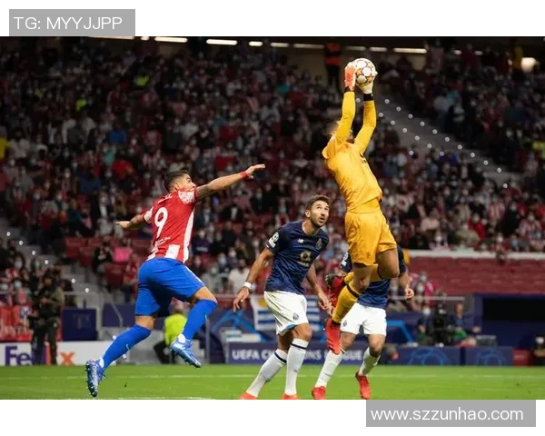 欧冠激战波尔图与皇马互交白卷帽子戏法瞬间点燃全场气氛